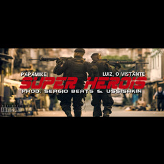 PapaMike & Luiz o Visitante   - Super-heróis