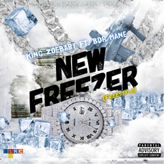 KingZoebaby X Bdr Mane - NEW FREEZER REMIX