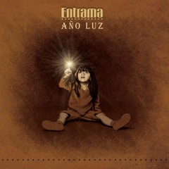 La Vida Nos Dirá Cuando - AÑO LUZ (2012)