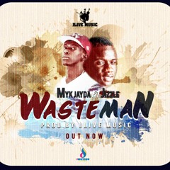 WASTE MAN_ft JIZZLE_Prod By Jlive Music