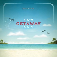 SNELL - Getaway Ft. Lauren Zettler