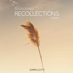 Teggoon & Xomu - Recollections