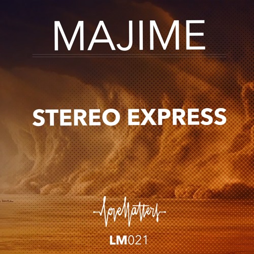 Stereo Express - Majime [Snippet]