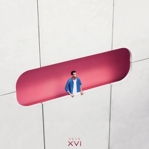 Seth XVI - How She Goes