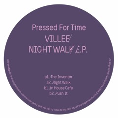 PFTV012 - Villee - Night Walk EP