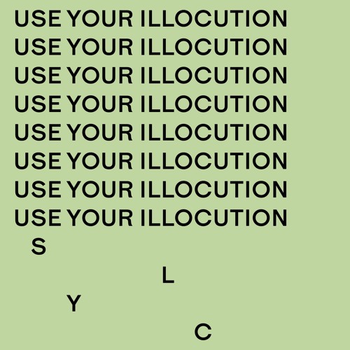 S.L.Y.C. - Use Your Illocution (Center Of The Universe)