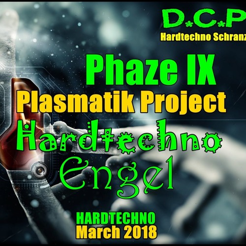 Plasmatik project phaze IX - Miss Hard Techno EnGeL