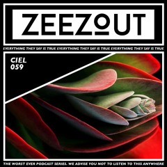 ZeeZout Podcast 059 | Ciel
