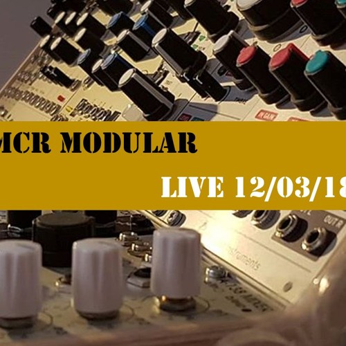 Live Modular Techno 3rd March 2018