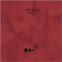 [OUTIS012] Luigi Tozzi - Ecate