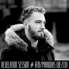 Revelation Session # 078/Paradoks (BE/CH)