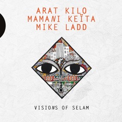 Arat Kilo/Mamani Keïta/Mike Ladd - Medley Visions of Selam (track 1 2 3 4 5)