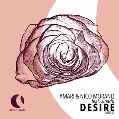 PREMIERE : Amari & Nico Morano Ft. Jinadu - Desire [Days Like Nights]