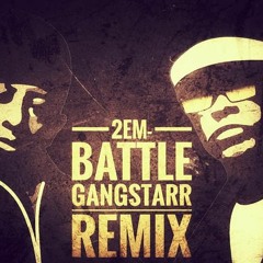 Battle (Gangstarr Remix)