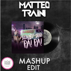 Scooby-Doo Pa! Pa! (Matteo Traini Mashup Edit)[FREE DL]