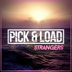 Pick & Load - Strangers (Sample)