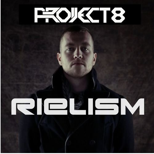 Project 8 Guest Mix for Rielism (Producer Set)
