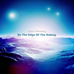 On The Edge Of The Galaxy