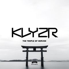KlyzR - The Temple of Heaven [Bass Rebels Release]