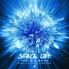 Space Cat & X-noiZe - The Big Bang ( Preview )