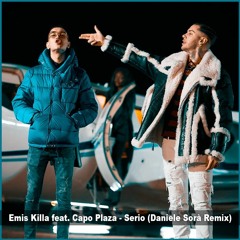 Emis Killa feat. Capo Plaza - Serio (Daniele Sorà Remix) | SUPPORTED BY RUDEEJAY