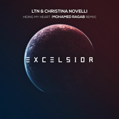LTN & Christina Novelli - Hiding My Heart (Mohamed Ragab Remix)