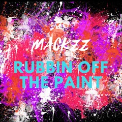 Eli Blu X Mackzz - Rubbin' Off The Paint Remix