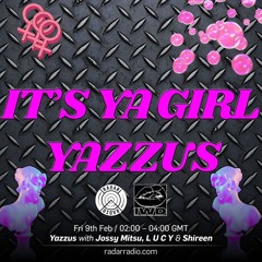 Yazzus W Jossy Mitsu, L U C Y & Shireen  IWD Special   9th March 2018