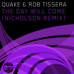 Quake & Rob Tissera - The Day Will Come (Nicholson Remix)