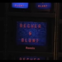 Haze - Becher & Blunt - RMX
