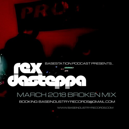 Rex Dasteppa - March Broken Mix
