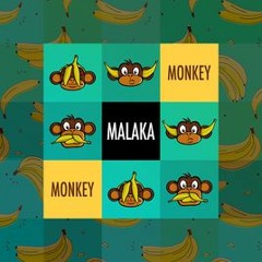 Malaka - Monkey 1 Hour