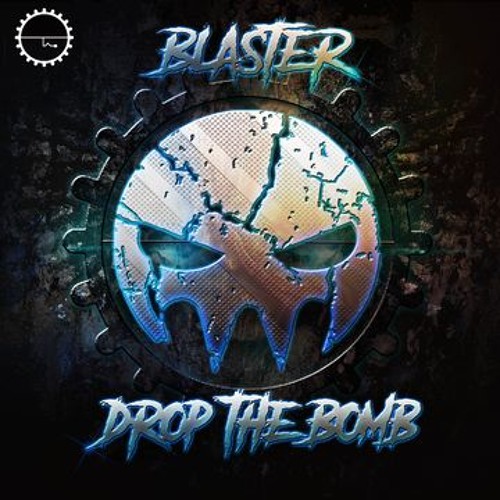 Blaster-Drop the Bomb