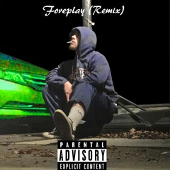 Foreplay (Remix) Prod.Tim Stacks & Jordeux