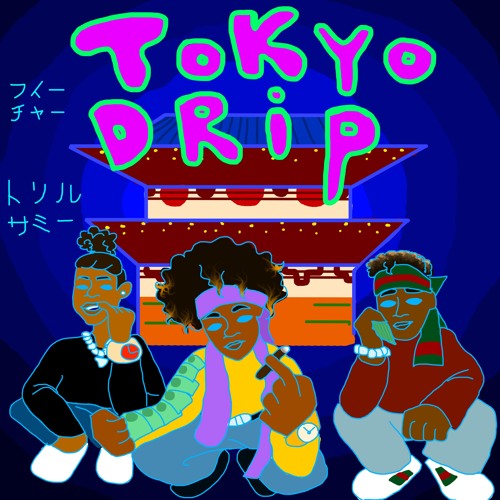 Tokyo Drip Feat. Young Icee & Trill Sammy(prod. by Pnoonz)