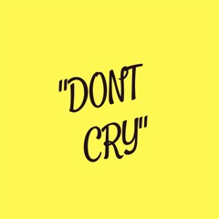 Don't Cry