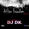 After Freedom Afro Mix By Djdk Mp3