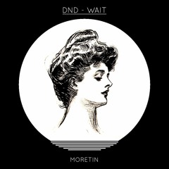 DND - Wait