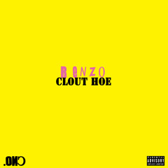 CLOUT HOE (Prod. By Renzel Washington)