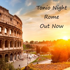 Tonio Night - Rome
