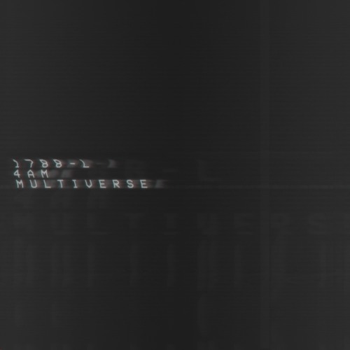 1 7 8 8 - L & 4AM - M U L T I V E R S E