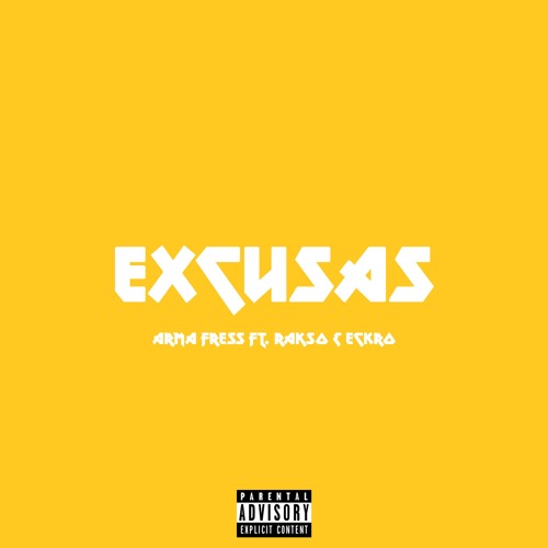 Excusas ft. Rakso & Eckro