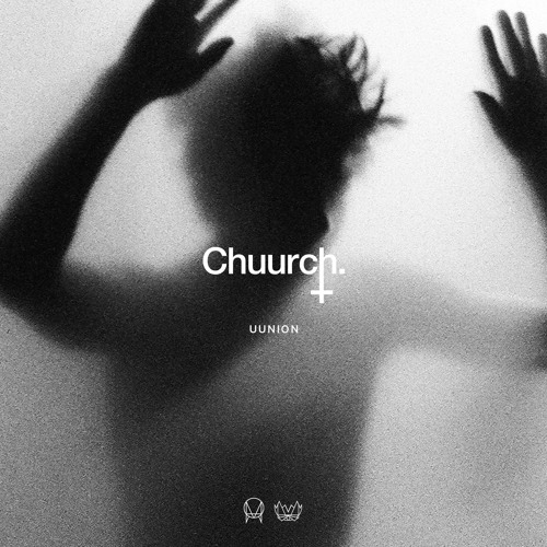 Chuurch - Uunion [NEST081]