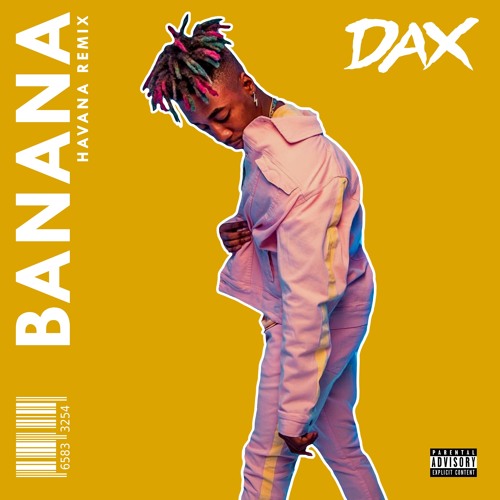 Stream DAX "Banana" (Havana Remix) by DAX Listen online for free on SoundCloud