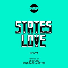 ONYVA - States Love (Renegade Masters Remix)
