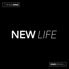 Dave Brinell - New Life (Free Download) OUT NOW !