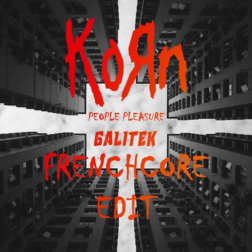Stream Korn People Pleaser Galitek Remix Free Dl By Brutal Theory Listen Online For Free On Soundcloud
