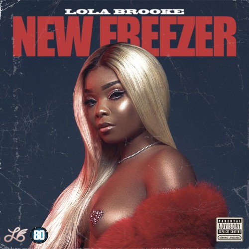 Lola Brooke - New Freezer