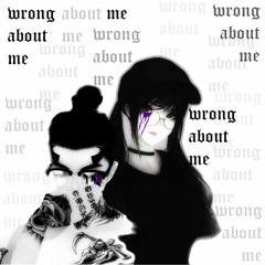 Wrong About Me (prod. lilheartbreak)