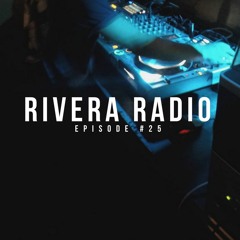 Rivera Radio #25 Mixed by Jordi Rivera